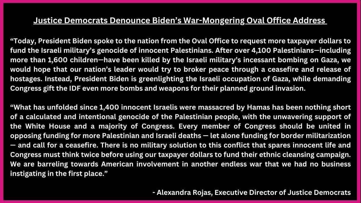 justicedems's tweet image. Sending billions more in bombs and weapons to the Israeli military that has mercilessly murdered over 4,000 innocent Palestinians is unacceptable. 

Every member of Congress should vote against further funding for this genocide.
