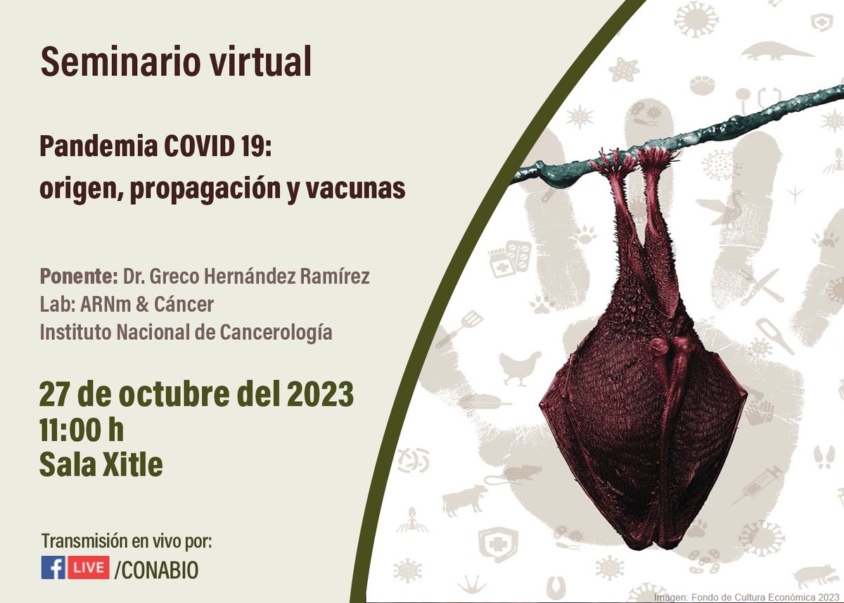 🦠Seminario virtual 🦠 Pandemia COD 19: origen, propagación y vacunas. Ponente: Dr. Greco Hernández Ramírez 27 de octubre 11:00h En vivo por facebook.com/CONABIO/live