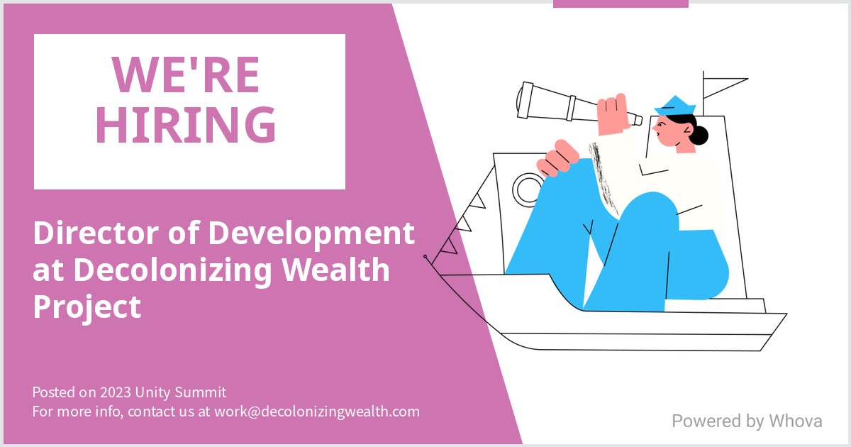 We are #hiring for Director of Development at Decolonizing Wealth Project. decolonizingwealth.com/careers/