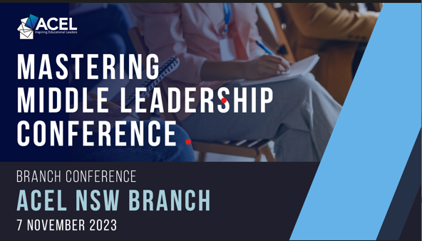 NSW - Mastering Middle Leadership Conference 2023 (acel.org.au)