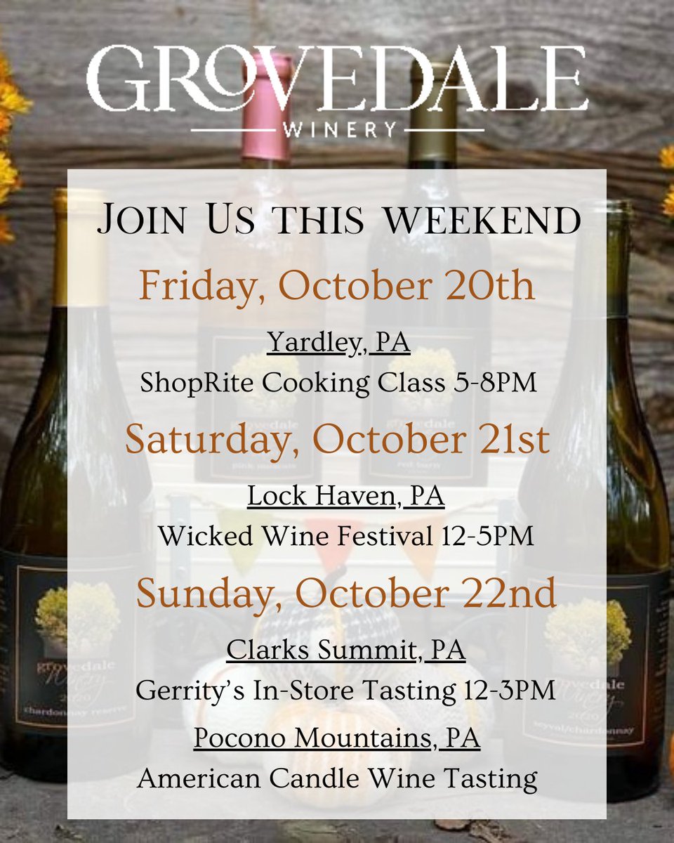 grovedalewinery's tweet photo. Stop by our tasting room this weekend or visit us at any of these other locations! Enjoy in-store wine tastings and catch us at the Lock Haven Wicked Wine Festival on Saturday! 🎃🍷🍂

#discovernepa #winefestival #pawine #winetasting #winelovers https://t.co/i9ngOmj69R
