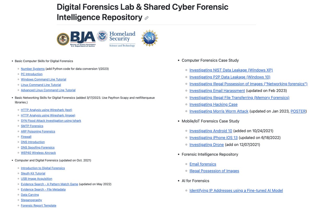 Digital Forensics Lab

(lesson slides)

- Basic Computer Skills for DFIR
- Basic Networking Skills for DFIR
- Computer and DFIR
- Computer Forensics Case Study
- Mobile/IoT Forensics Case Study
- Forensic Intelligence Repository
- AI for Forensics

github.com/frankwxu/digit…