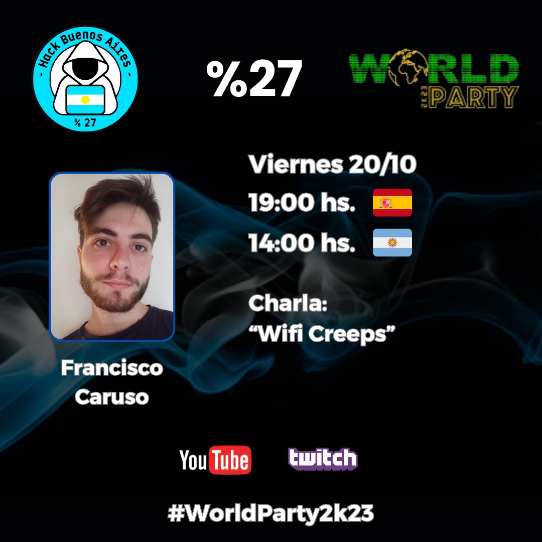 hackbuenosaires's tweet photo. Hoy en nuestro segundo dia de #WorldParty2k23 tendremos la charla francisco Caruso @fcarus0 quien nos hablara sobre nuestros dispositivos moviles 

✅ "Wifi Creeps"
🕖 19:00 🇪🇸 / 14:00 🇦🇷
🖥️ https://t.co/5OVRedoz3n

#hackbuenosaires #hack27 #hackmadrid https://t.co/VS2cCWyGYV