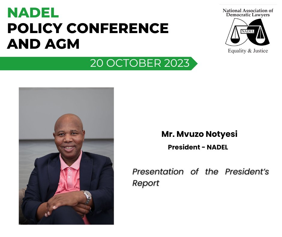NADEL Policy Conference - 20 October 2023

President Mvuzo Notyesi delivers his presidential organizational report at 1.45pm to the Nadel membership.

#NADELconference2023
#NADELagm2023
#NADELdigimag
#NADELprogressivelawyer