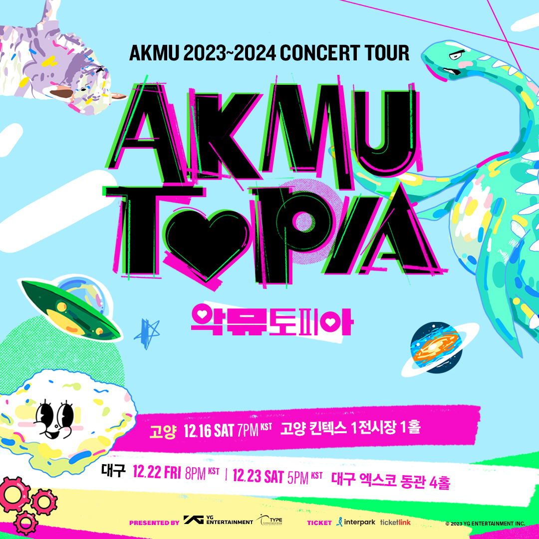 #AKMU 2023~2024 CONCERT TOUR [AKMUTOPIA] POSTER (GOYANG, DAEGU)

🌊LET US MAKE AKMUTOPIA EVERYWHERE🌊

🔔공연 및 예매 관련 상세 내용은 YG 공식 홈페이지와 AKMU 위버스 공지를 확인해 주세요🔔

#악뮤 #2023CONCERT #2024CONCERT #TOUR #AKMUTOPIA #악뮤토피아 #GOYANG #고양 #DAEGU #대구…