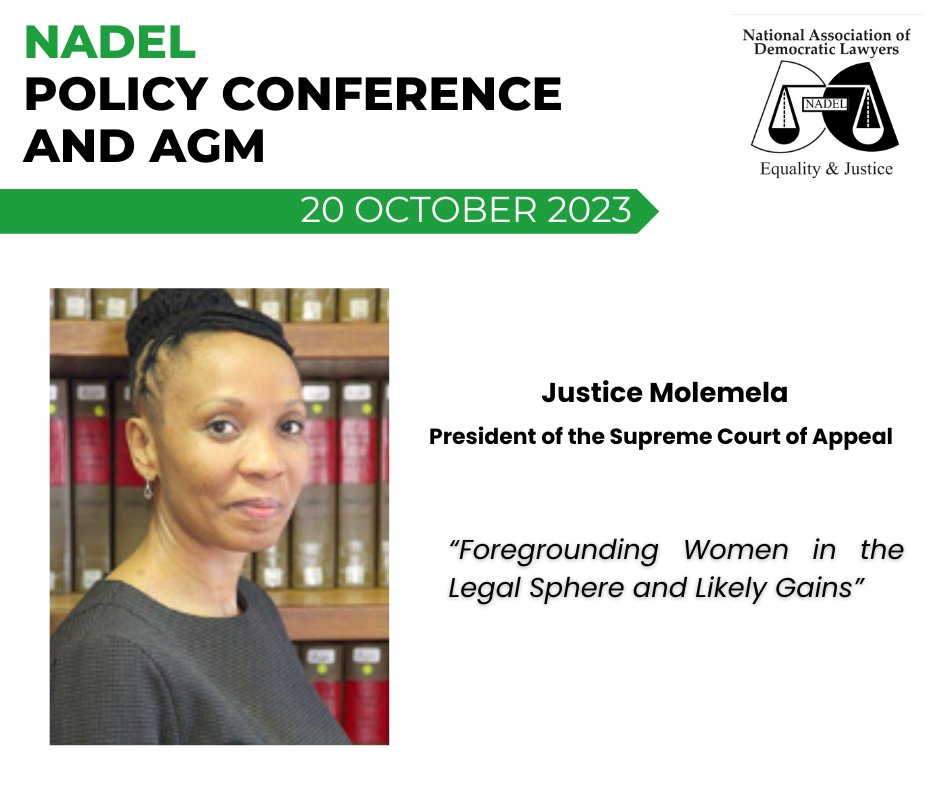 NADEL Policy Conference - 20 October 2023: 
Justice Mahube Betty Molemela delivers the keynote address on “Foregrounding Women in the Legal sphere and likely gains” at 12.10pm.

#NADELconference2023
#NADELagm2023
#NADELdigimag
#NADELprogressivelawyer