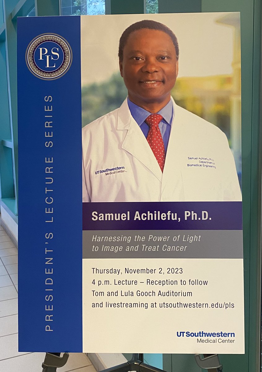 @UTSWNews President’s Lecture Series Dr. @SamuelAchilefu, Professor & Chair, @BME_UTSW “Harnessing the Power of Light to Image and Treat Cancer” See poster for more details 👇🏽 #SpotlightUTSW @UTSWedu