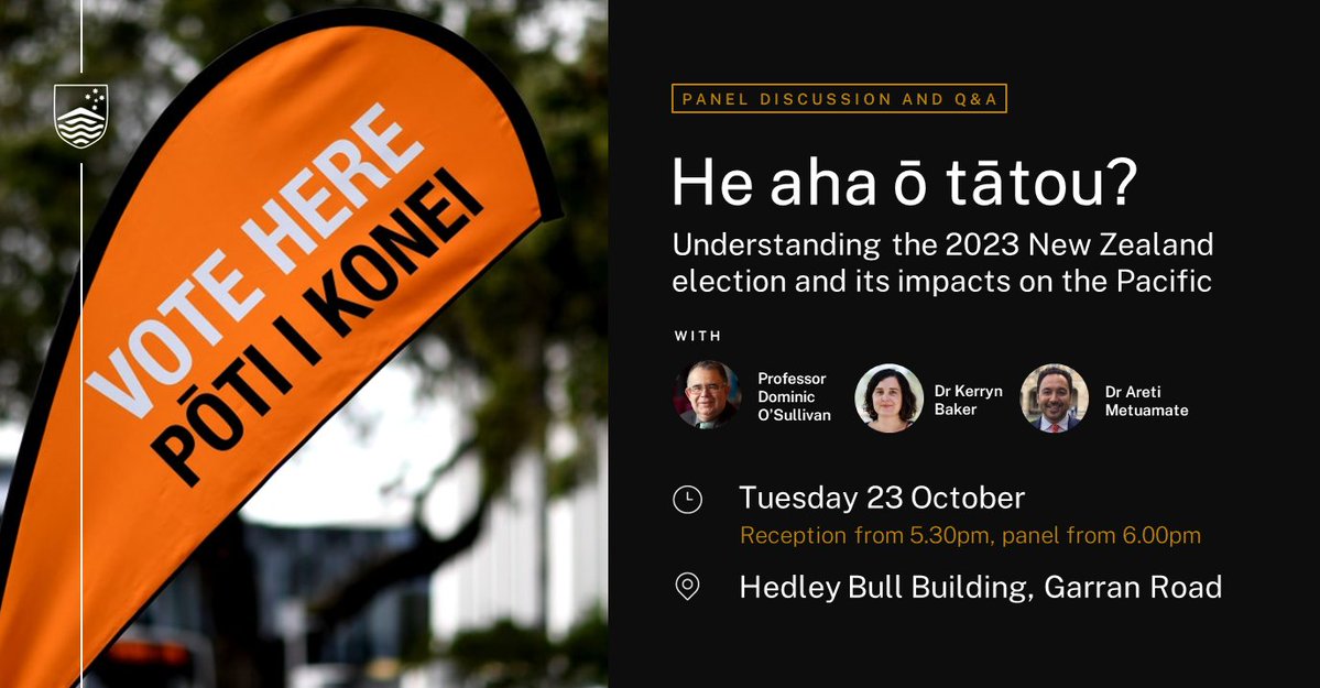 Join our panel discussion about 2023 New Zealand election and its impact with Professor Dominic O’Sullivan, Dr Areti Metuamate, and Dr Kerryn Baker. #nzelection Where: Hedley Bull Lecture Theatre 1 When: 6PM–7.30PM, Tuesday 24 Oct 2023 Register: t.ly/dXCRG