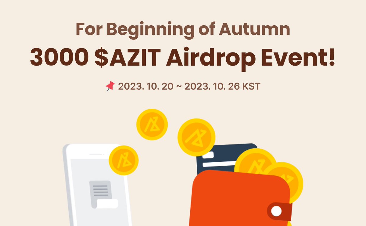 [ 🍂 Autumn Airdrop Event: 3000 $AZIT Tokens Up For Grabs!🍂 ]

⏰ Event Duration
▫️October 20 (Fri) ~ October 26 (Thu), until 11:59 PM KST.

🎈 Participate in the Event forms.gle/64dttDLT7QGKWU…