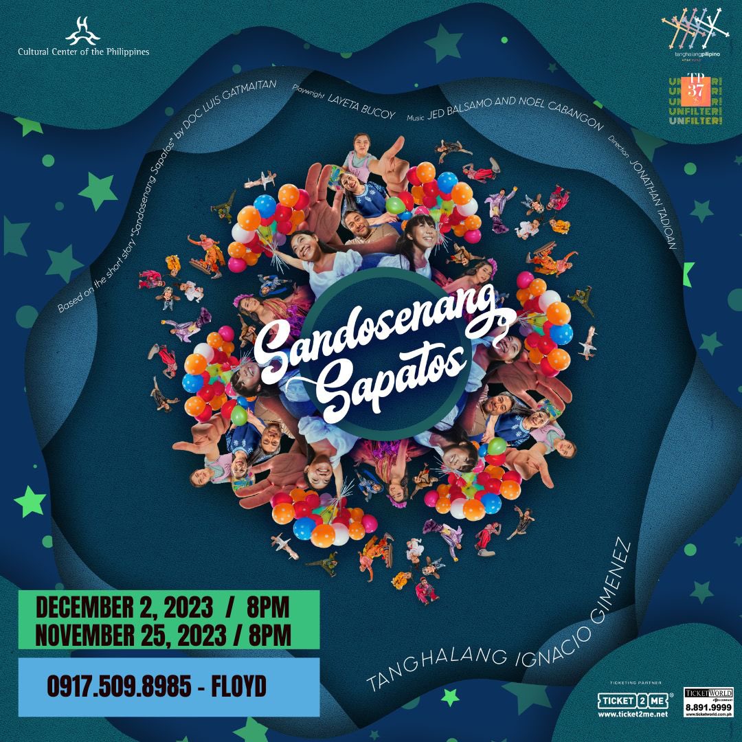 @tanghalangPH's SANDOSENANG SAPATOS is a musical for the entire family and a perfect show this christmas season. It runs approx an hour and ten mins w/ no intermission. I bought the November 25, 8pm (Saturday show and December 2, 8pm (Saturday) show. DM me for more deets. 🙏🏼