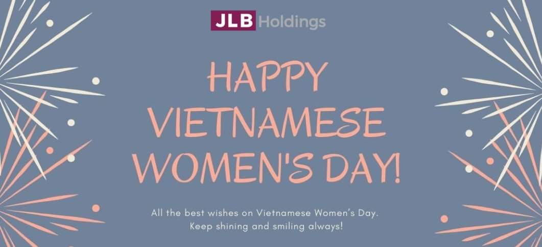 Nhân ngày phụ nữ Việt Nam 20/10, JLB HOLDINGS gửi tới các quý Khách hàng lời chúc yêu thương và chân thành nhất. Chúc tất cả các Quý cô luôn xinh đẹp và nhận được nhiều niềm vui cùng những điều tuyệt vời trong ngày đặc biệt này.
#phunuvietnam #happy_womans_day