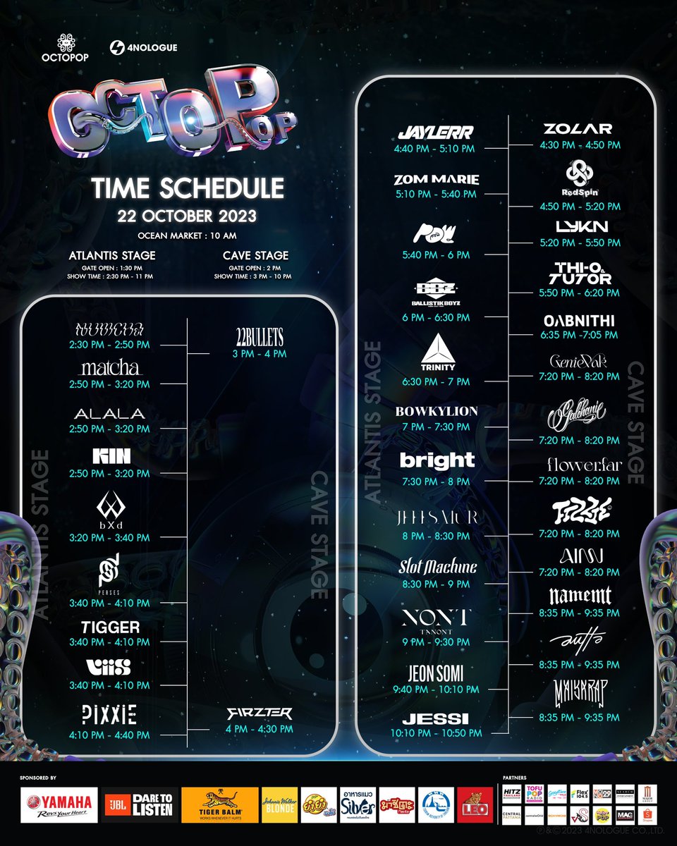 OCTOPOPFEST's tweet photo. ANNOUNCEMENT 🔱
[SHOW TIME SCHEDULE]

พี่หมึกแจ้งตารางเวลาขึ้นแสดงของศิลปิน THE ATLANTIS STAGE & THE CAVE STAGE  21 - 22 OCTOBER 2023 🐙

🍕OCEAN MARKET
OPEN : 10AM

🔱 ATLANTIS STAGE
GATE OPEN : 1.30PM
SHOWTIME : 2.30PM - 11PM

🔱 THE CAVE STAGE
GATE OPEN : 2PM
SHOWTIME : 3PM  - 10PM

เช็คเวลาขึ้นโชว์ของศิลปินคนโปรดแล้วมาสัมผัสความสนุกตลอด 2 วัน บน 2 เวทีกับเทศกาลดนตรีที่ POP ที่สุดแบบยกระดับ! 🔥 

มุ่งสู่ ATLANTIS ไปด้วยกัน! 🌊
🛎 ซื้อบัตรได้ที่ทุกช่องทางของ Thaiticketmajor 
🔱 https://t.co/hdCK4TZdM5

🗓 21 - 22 ตุลาคม 2566 
📍 ธันเดอร์โดมสเตเดียม และ ธันเดอร์โดม

•

ANNOUNCEMENT 🔱
[SHOW TIME SCHEDULE]

P’Muek announces the show times for the artists on THE ATLANTIS STAGE & THE CAVE STAGE on October 21-22, 2023 🐙

🍕OCEAN MARKET
OPEN : 10AM

🔱 ATLANTIS STAGE
GATE OPEN : 1.30PM
SHOWTIME : 2.30PM - 11PM

🔱 THE CAVE STAGE
GATE OPEN : 2PM
SHOWTIME : 3PM  - 10PM

Check your favorite artists' showtimes and come experience 2 days of non-stop fun on 2 stages at the ultimate music festival! 🔥

Let's head to ATLANTIS together! 🌊
🛎 Get your tickets through various channels of Thaiticketmajor
🔱 https://t.co/hdCK4TZdM5

🗓 October 21-22, 2566
📍 Thunder Dome Stadium and Thunder Dome

#OCTOPOP2023
#หมึกเดือนสิบ
#4NOLOGUE