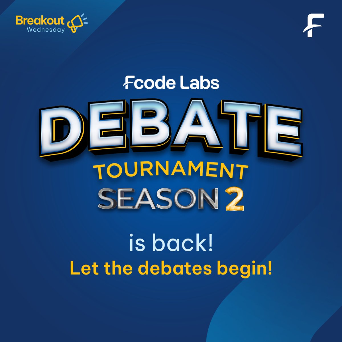 FcodeLabsLive's tweet image. The stage is set for intellectual showdowns! It's time to break boundaries and unlock your debate potential! 🤩
#FcodeLabs #lifeatfcode #breakoutwednesday