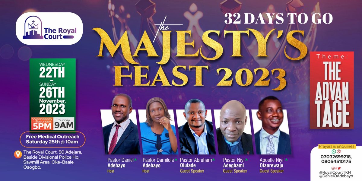 DanielOAdebayo's tweet image. COUNT DOWN............. 32 DAYS TO GO

The Majesty's Feast 2023 with the theme; The Advantage. 

Get ready to enter into the fullness of the advantageous life in the Holy Ghost. 

#RoyalCourtTKH
#ReigningInLife 
#TheMajestysFeast2023
#2023TheYearOfTheSpirit