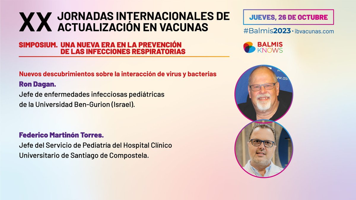 Instituto Balmis de Vacunas (@institutobalmis) on Twitter photo 📆Programa #Balmis2023: jueves 26 de octubre 15:30h.
🔵Simposium: Una nueva era en la #prevención de las #InfeccionesRespiratorias.
Moderan: Marietta Vazquez y <a href="/frgimsan/">Francisco Giménez Sánchez</a>.
🗣️@CarmenMuozAlmag
🗣️Ron Dagan
🗣️<a href="/fedemartinon/">Federico Martinón-Torres</a>
🗣️<a href="/Marisanavarrog2/">Marisa navarro gomez</a>
🗣️@javierdiezd
ibvacunas.com/xx-jornadas-in… 📆Programa #Balmis2023: jueves 26 de octubre 15:30h.
🔵Simposium: Una nueva era en la #prevención de las #InfeccionesRespiratorias.
Moderan: Marietta Vazquez y <a href="/frgimsan/">Francisco Giménez Sánchez</a>.
🗣️@CarmenMuozAlmag
🗣️Ron Dagan
🗣️<a href="/fedemartinon/">Federico Martinón-Torres</a>
🗣️<a href="/Marisanavarrog2/">Marisa navarro gomez</a>
🗣️@javierdiezd
ibvacunas.com/xx-jornadas-in…