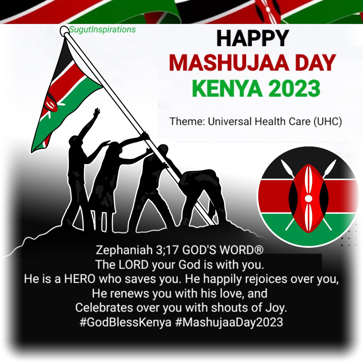 StanleySugut's tweet photo. #HappyMashujaaDay2023
Zephaniah 3;17 GOD'S WORD®
The LORD your God is with you. He is a hero who saves you. He happily rejoices over you, renews you with his love, and celebrates over you with shouts of joy.
#sugutinspirations
#NenoLitadumuMilele
#KERICHO #MashujaaDay2023 https://t.co/iIHu5UPZz7