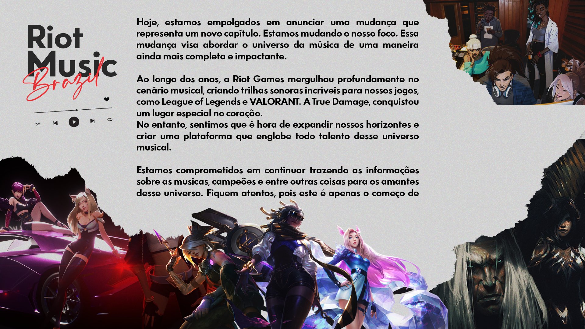 Riot Music Brasil on X: 🌟 Riot Music Brasil Estamos empolgados em  anunciar uma emocionante mudança que representa um novo capítulo em nossa  jornada mundo da música. • PentaKill, Dj Sona, K/DA