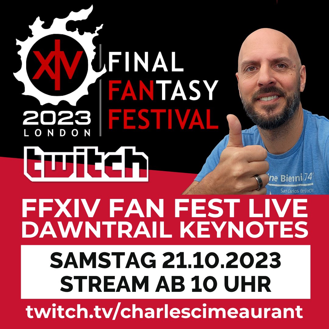 Charles (@ch_cimeaurant) on Twitter photo Morgen ab 10 Uhr !!! FFXIV Fan Fest Keynotes zur neuen Erweiterung DOWNTRAIL. Sei dabei auf twitch.tv/charlescimeaur…
#FFXIVFanFest #ffxiv #finalfantasy14 #finalfantasyxiv
#twitch #twitchpartner #squareenixde
<a href="/SquareEnixDE/">Square Enix DE</a> <a href="/FF_XIV_DE/">FINAL FANTASY XIV</a> Morgen ab 10 Uhr !!! FFXIV Fan Fest Keynotes zur neuen Erweiterung DOWNTRAIL. Sei dabei auf twitch.tv/charlescimeaur…
#FFXIVFanFest #ffxiv #finalfantasy14 #finalfantasyxiv
#twitch #twitchpartner #squareenixde
<a href="/SquareEnixDE/">Square Enix DE</a> <a href="/FF_XIV_DE/">FINAL FANTASY XIV</a>