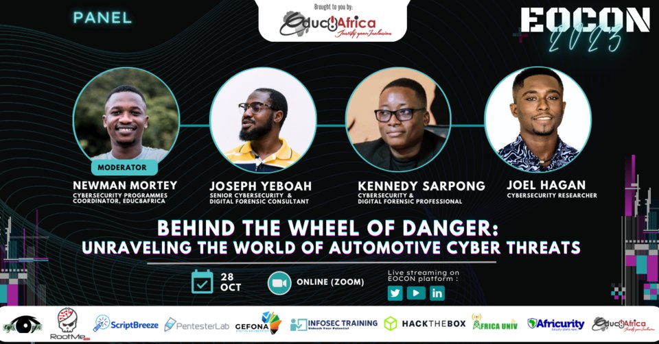 #EOCON2023   #BeCyberSmart
Connect to the fist Panel on October 28 at 11:00 am. 

Theme: Behind the Wheel of Danger: Unraveling the World of Automotive Cyber Threats.

With:  Joseph Atta, Kennedy Sarpong and Edwin Dela
Under the moderation of Newman Mortey💡