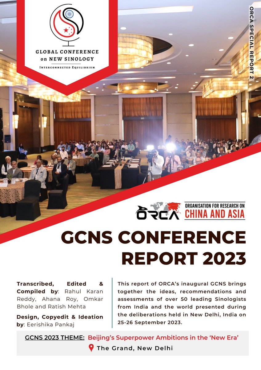 📢Exciting news! Team ORCA is thrilled to announce the release of the @GCNS_ORCA 2023 Conference Report, encompassing 65+ summaries of presentations made by 55+ leading Sinologists/experts from 🇮🇳 & around the world! A milestone for ORCA's journey, this report is not just a