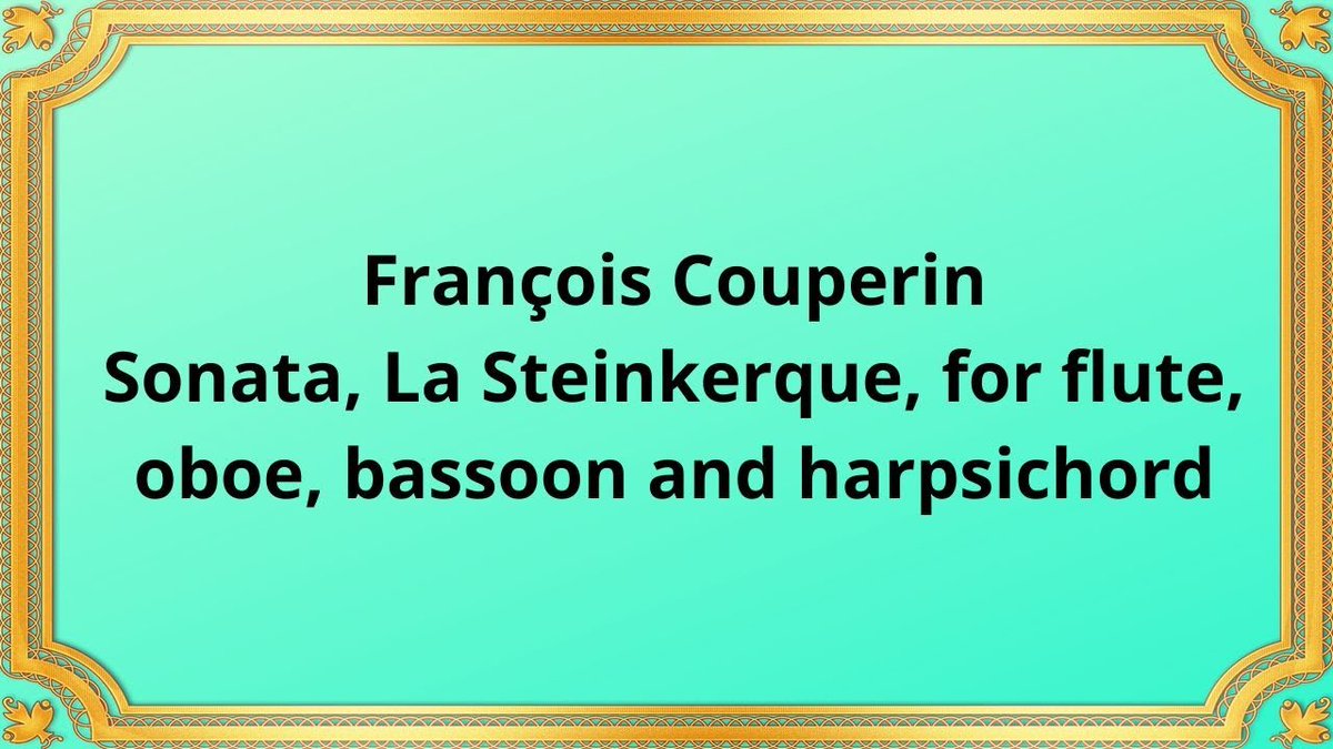 François Couperin Sonata, La Steinkerque
Франсуа Куперен Соната, «Штайнкерка»
buymeacoffee.com/6355radsiaral/…
#Couperin #Sonata #LaSteinkerque #Flute #Oboe #Bassoon #Harpsichord #ClassicalMusic #ChamberMusic #BaroqueComposers #MusicComposition #MusicHistory #FrenchBaroque