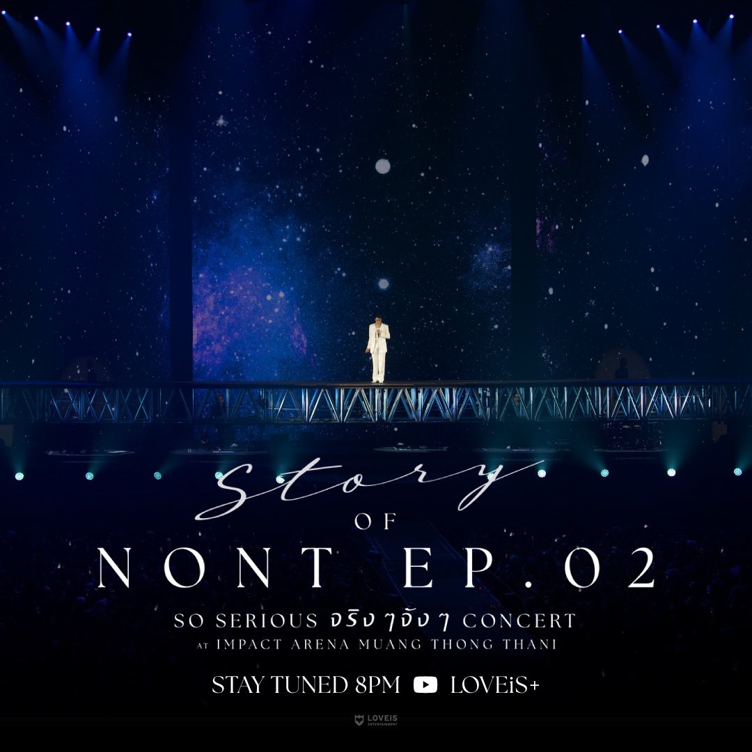 LOVEiS_ent's tweet photo. Story of NONT EP.02 So Serious จริงๆจังๆ Concert

📍 Stay Tuned 8PM 
🎬 on YouTube : LOVEiS+

#STORYOFNONTEP02
#NONTTANONT
#NONTEP02จริงๆจังๆConcert
#LOVEiSENTERTAINMENT https://t.co/YnJSpgw78w