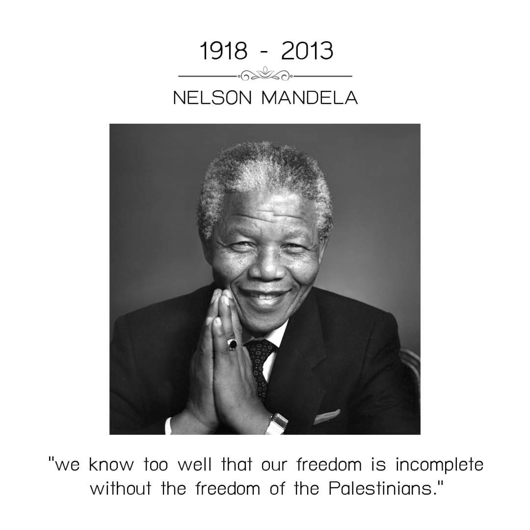 เราทราบดีว่าเสรีภาพของเราจะยังไม่สมบูรณ์ หากปราศจากเสรีภาพของชาวปาเลสไตน์