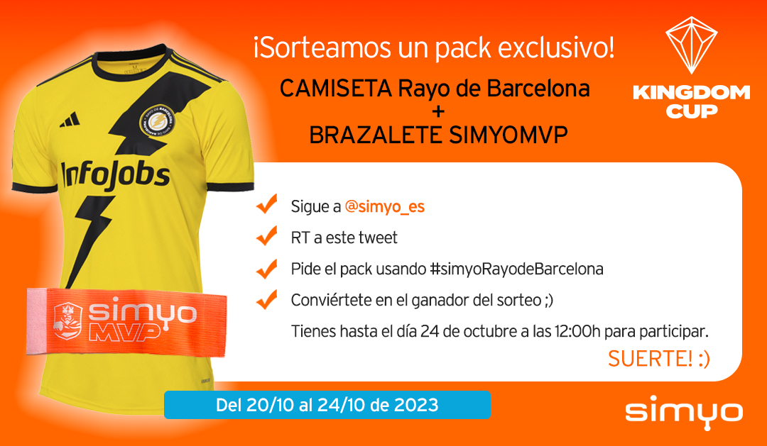 simyo España (@simyo_es) on Twitter photo ¡SORTEO! 🙌
Llévate un pack exclusivo de la #KingdomCup con camiseta de Rayo de Barcelona + brazalete #simyoMVP 🎁
- Sigue a <a href="/simyo_es/">simyo España</a>
- Haz RT
- Pídelo usando #simyoRayodeBarcelona
- ¡A ganar el sorteo! ✌️
Participa hasta el 24/10 a las 12:00h. Bases: bit.ly/45LYmIl ¡SORTEO! 🙌
Llévate un pack exclusivo de la #KingdomCup con camiseta de Rayo de Barcelona + brazalete #simyoMVP 🎁
- Sigue a <a href="/simyo_es/">simyo España</a>
- Haz RT
- Pídelo usando #simyoRayodeBarcelona
- ¡A ganar el sorteo! ✌️
Participa hasta el 24/10 a las 12:00h. Bases: bit.ly/45LYmIl