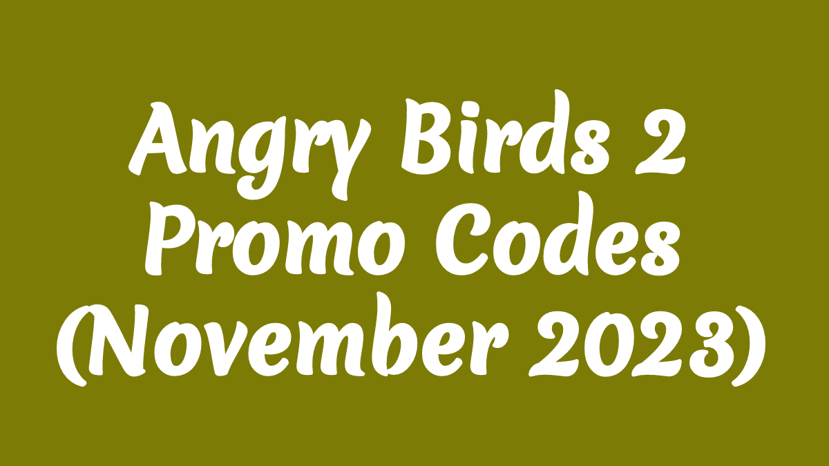 Angry Birds 2 Promo Codes of December 2023 - (Update!)