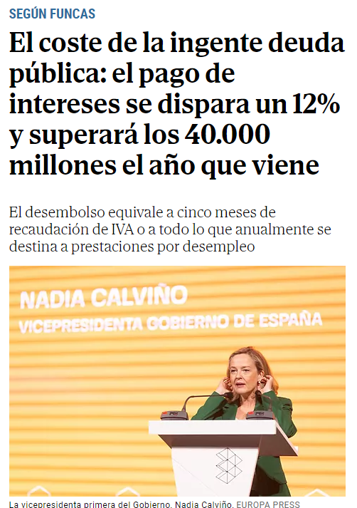 No olvides que cuando los políticos llevan a cabo esas políticas sociales de apoyo que tanto gustan a la población...es con dinero que no tienen y por eso la deuda se dispara. Y esa deuda tiene un coste, por cierto, cada vez más alto.