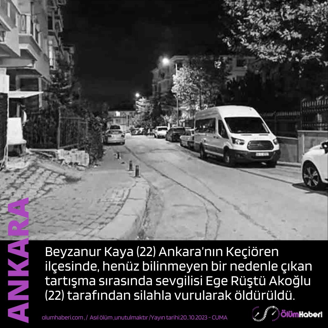 Beyzanur Kaya (22) Ankara Keçiören’de, sevgilisi Ege Rüştü Akoğlu (22) tarafından silahla vurularak öldürüldü.
olumhaberi.com/beyzanur-kaya-… #BeyzanurKaya #Ankara  #Kecioren  #cinayet #vefat #kadıncinayeti #EgeRustuAkoglu