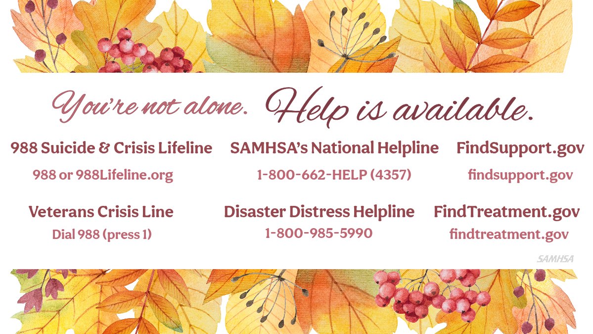 🍂 It's okay not to be okay. Help is always available if you or someone you love is having a hard time, or for those struggling with mental health or substance use.

🧡 Help yourself &amp; share to help others: samhsa.gov/find-help