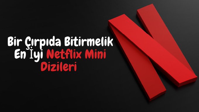 📌Bir Çırpıda Bitirmelik En İyi Netflix Mini Dizileri!