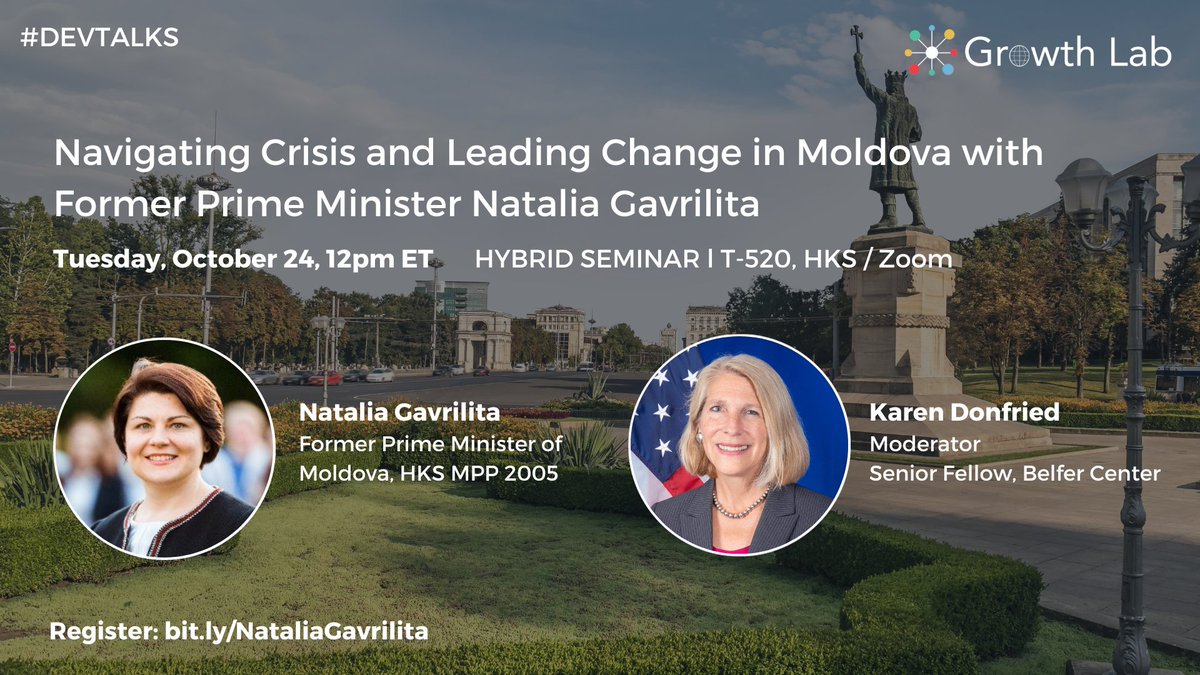 Harvard's Growth Lab (@harvardgrwthlab) on Twitter photo NEW #DevTalk next week with <a href="/natgavrilita/">Natalia Gavrilita</a>, former Prime Minister of #Moldova 🇲🇩.
🗓 Tue. Oct 24
🕛 12 - 1 pm EST
📍 T-520 <a href="/Kennedy_School/">Harvard Kennedy School</a> / Zoom
Moderator: Karen Donfried, Sr. Fellow <a href="/BelferCenter/">Belfer Center</a>.
Register: harvard.zoom.us/webinar/regist… NEW #DevTalk next week with <a href="/natgavrilita/">Natalia Gavrilita</a>, former Prime Minister of #Moldova 🇲🇩.
🗓 Tue. Oct 24
🕛 12 - 1 pm EST
📍 T-520 <a href="/Kennedy_School/">Harvard Kennedy School</a> / Zoom
Moderator: Karen Donfried, Sr. Fellow <a href="/BelferCenter/">Belfer Center</a>.
Register: harvard.zoom.us/webinar/regist…