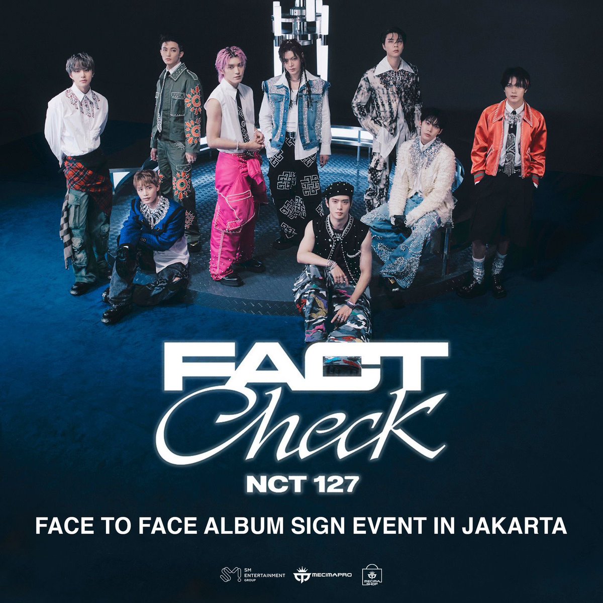 mecima_shop's tweet photo. [ANNOUNCEMENT] NCT 127 'Fact Check' Face To Face Album Sign Event in Jakarta. 
We are delighted to have #NCT127 for The 5th Album #FactCheck signing event in Jakarta. NCTzen, see you soon! #mecimashopxNCT127factcheck 
-
Info 🔗: https://t.co/45Tx6n5iAj https://t.co/JepvnyIJ7T
