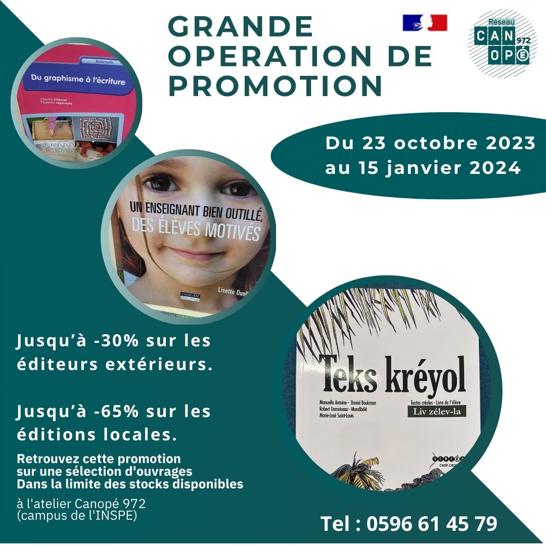 A partir de lundi, grande opération de promotion sur les ouvrages en vente à l'atelier Canopé972! Que ce soit sur les éditions Canopé, locales ou extérieures, bénéficiez de -30% à -65% de réduction. Plus d'infos: 0596 61 45 79