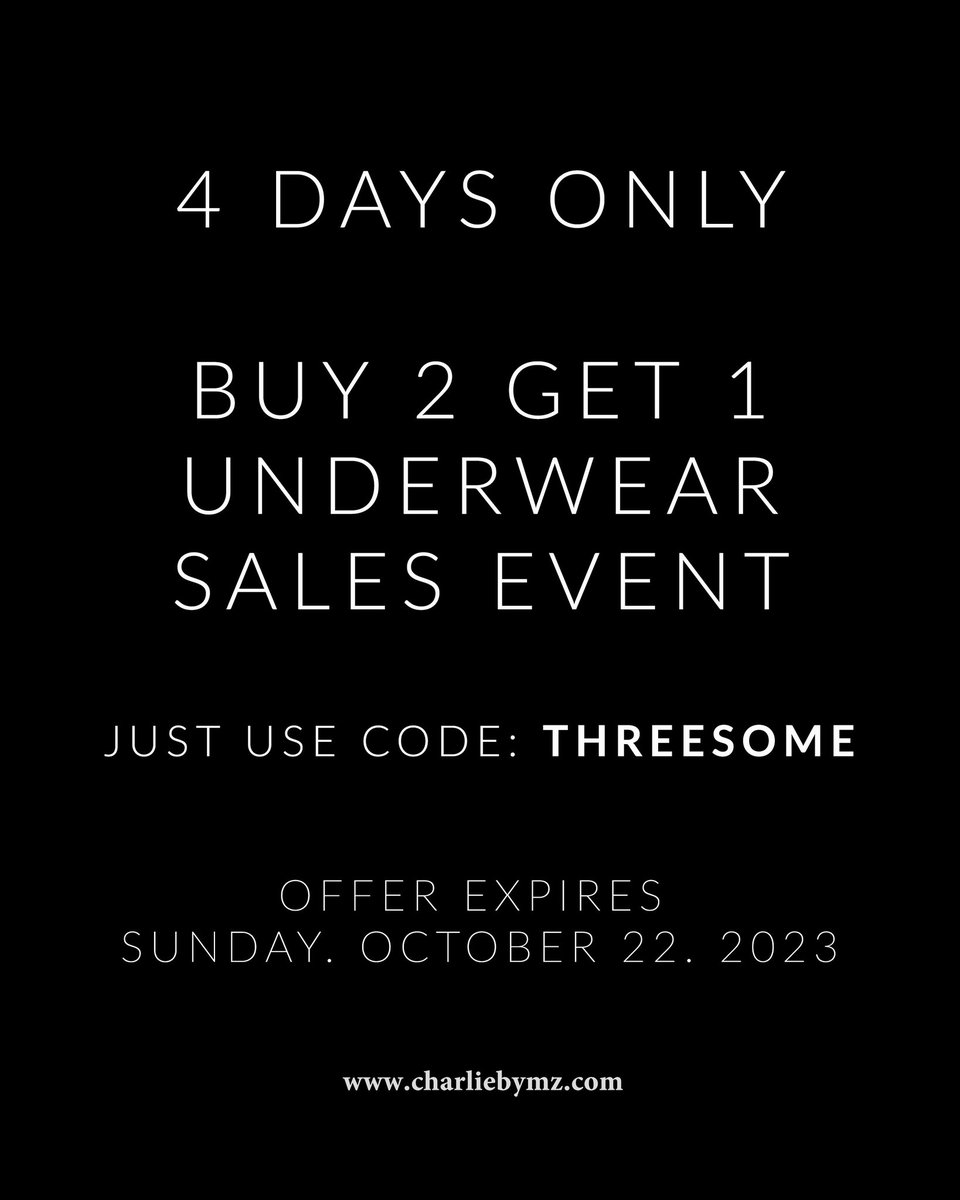 charliebymz's tweet photo. Looking For a Third? The Buy 2 Get 1 Underwear Sale: Use Code THREESOME for Four Days Only, Exclusively at https://t.co/KkePkgdsBK. Expires 10/22/23 #CharlieByMZ #CharlieFan #ForeverCharlie #Charlie #underwear https://t.co/HLlfBSqWCq