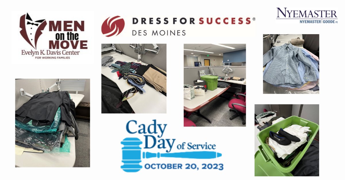 This year we’re celebrating the Iowa legal community’s #CadyDayOfService  with a professional clothing drive in our offices all week. We’ve partnered with Dress for Success Des Moines and Men on the Move at the Evelyn K. Davis Center For Working Families.