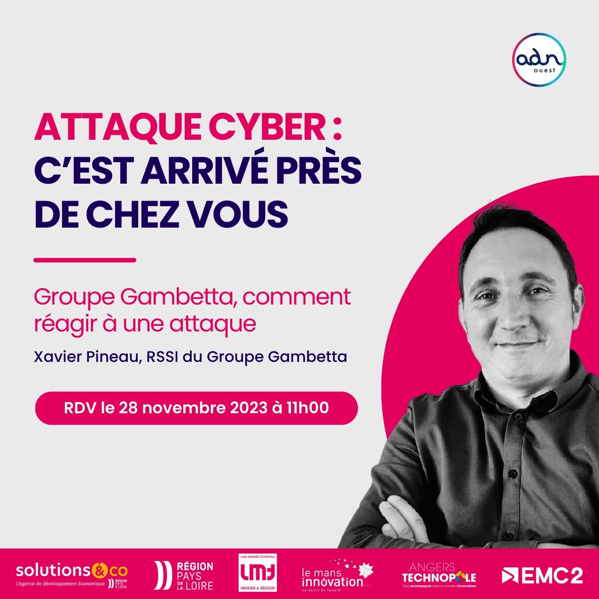 [ #Webinaire ] Le meilleur moyen de réagir à une #cyberattaque c'est de s'y préparer !

ADN Ouest, organise donc un webinaire le 28 novembre prochain à 11h00, en partenariat avec des structures régionales dont Le Mans Innovation.

Pour vous inscrire : adnouest.org/evenement/atta…