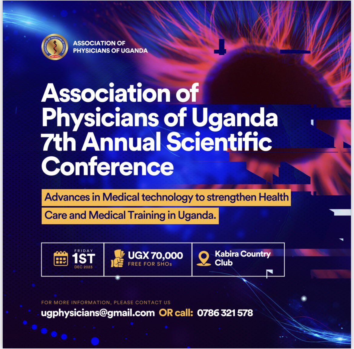 We are very thrilled to announce the 7th Annual Scientific Conference.

🚨Topic: Advances in medical technology to strengthen health care and medical training in Uganda.

🚨Date: Friday 1st December 2023

🚨Venue: Kabira Country club

🚨Fee: UGX70,000 

See you all then!!!