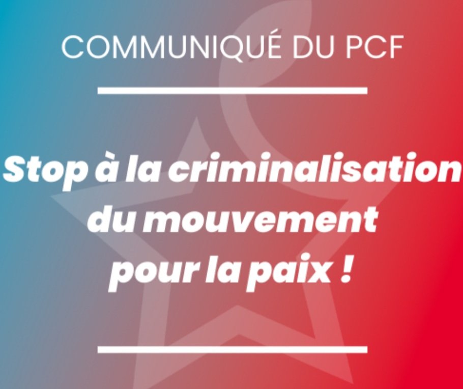 Stop à la criminalisation du mouvement pour la paix ! pcf.fr/stop_criminali…