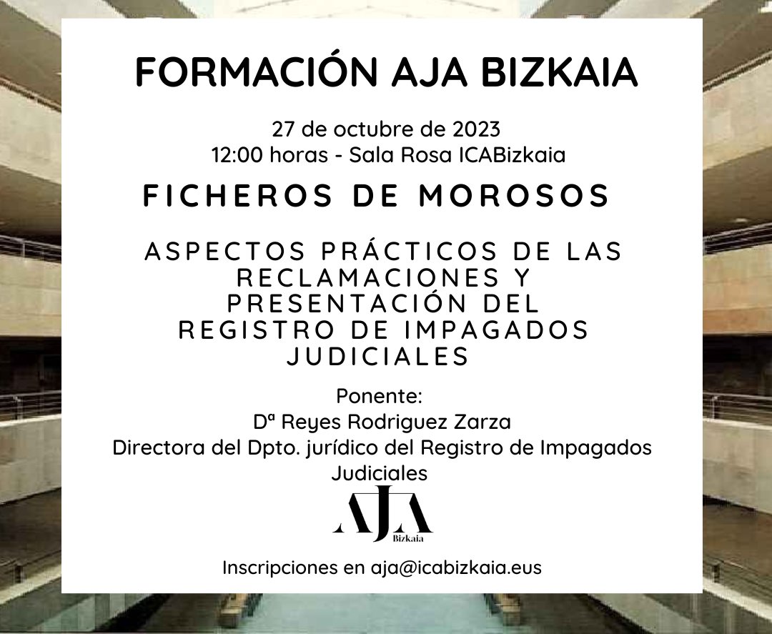 🚨 Nueva formación de AJA Bizkaia 

📆  27 de octubre, 12:00 h 

📖  Ficheros de morosidad: 
- Reclamaciones por vulneración del derecho al honor 
- Presentación del <a href="/ficheroRIJ/">Registro de Incidencias e Impagados Judiciales</a> 

Un honor poder contar con Reyes Rodriguez Zarza, responsable jurídica del RIJ. 

¡Te esperamos!