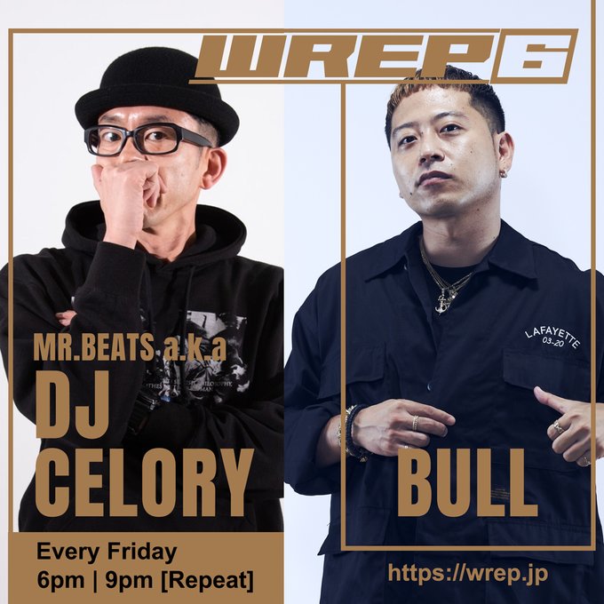 #WREP #NowPlaying DJ CELORY(@DJCELORY) BULL(@bullmatic) 「WREP 6」#ロクレプ ▼本日のエンディング曲｜今週のPOWER PICK!! ¥ellow Bucks - Higher (feat. YZERR, Tiji Jojo, eyden, Bonbero & SEEDA) [Remix] 配信linkco.re/9SB7rM97 MV youtu.be/9QwgCgLpOQ0 wrep.jp