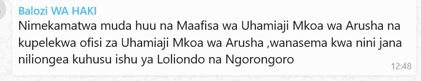 WhatsApp group message from the Tanzanian journalist Odero Odero. He was 15 minutes ago 'arrested' by Immigration officials in Arusha who are asking him why he yesterday talked about Loliondo and Ngorongoro. @MariaSTsehai @angelaquintal @muthokimumo @Oleshangay @DenisMoses14