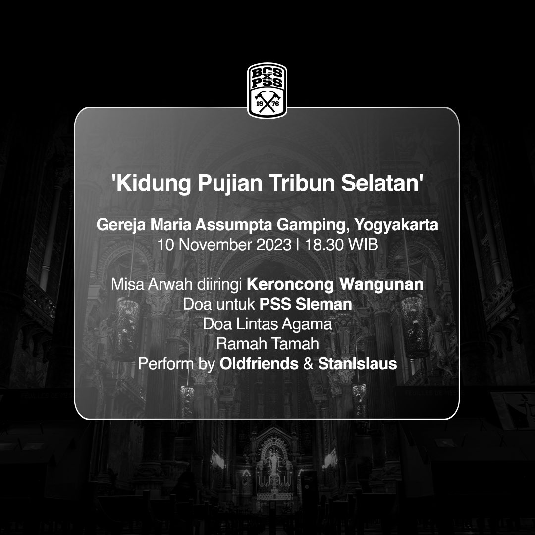 BCSxPSS_1976's tweet photo. Kidung Pujian Tribun Selatan di Gereja Maria Assumpta Gamping.

Lantunan nyanyian untuk kebanggaan serta doa untuk semua yang sudah mendahului. 
Akan ada pemberkatan bunga, bagi yang mau membawa dipersilahkan, dan diberi nama.

Siapkan kolekte terbaikmu https://t.co/czvCJOOzaM