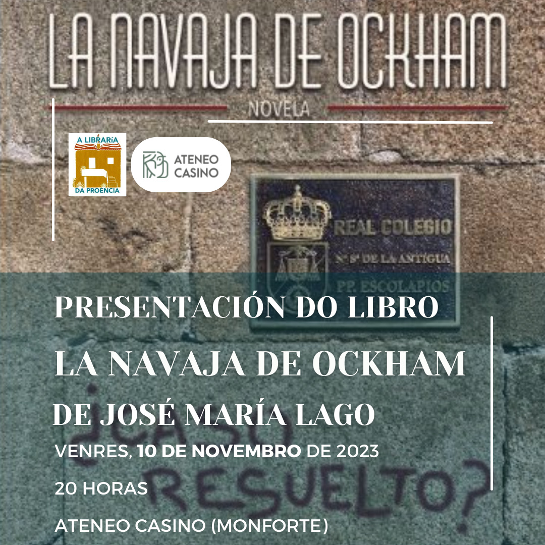 proencialibros's tweet image. ✏️ Anota xa na axenda ✏️

📚 A presentación da nova novela de José María Lago, La navaja de Ockham, será o 🔟 de novembro ás oito da tarde no Ateneo Casino.

#novela #Monforte #Lemos #MonfortedeLemos #JoséMaríaLago #ALibraríadaProencia #libreríasrurales #libraríasgalegas