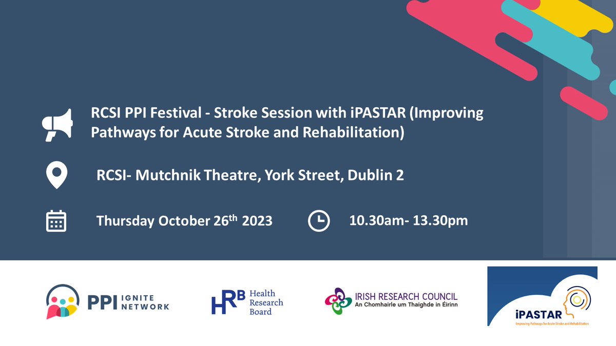 Don't miss the Stroke Session that will take place at the Public and Patient (PPI) Festival in RCSI, on Thursday October 26th 2023. For more information please contact me directly @iPASTAR_stroke @frances_horgan @OliveLennon1 @RCSI_Irl @gerigoc @Deirdre_iPASTAR @phalger