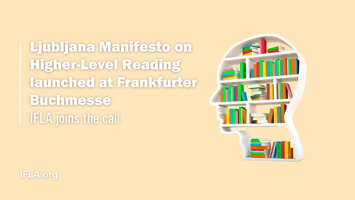 IFLA's tweet photo. IFLA joins the call to acknowledge the lasting significance of higher-level #reading as training for analytical and critical thinking in the digital age.💡

Read more on Ljubljana Manifesto on Higher-Level Reading https://t.co/WXB4dQSK24

#LiteracySkills #HigherLevelReading https://t.co/l4M5bff746