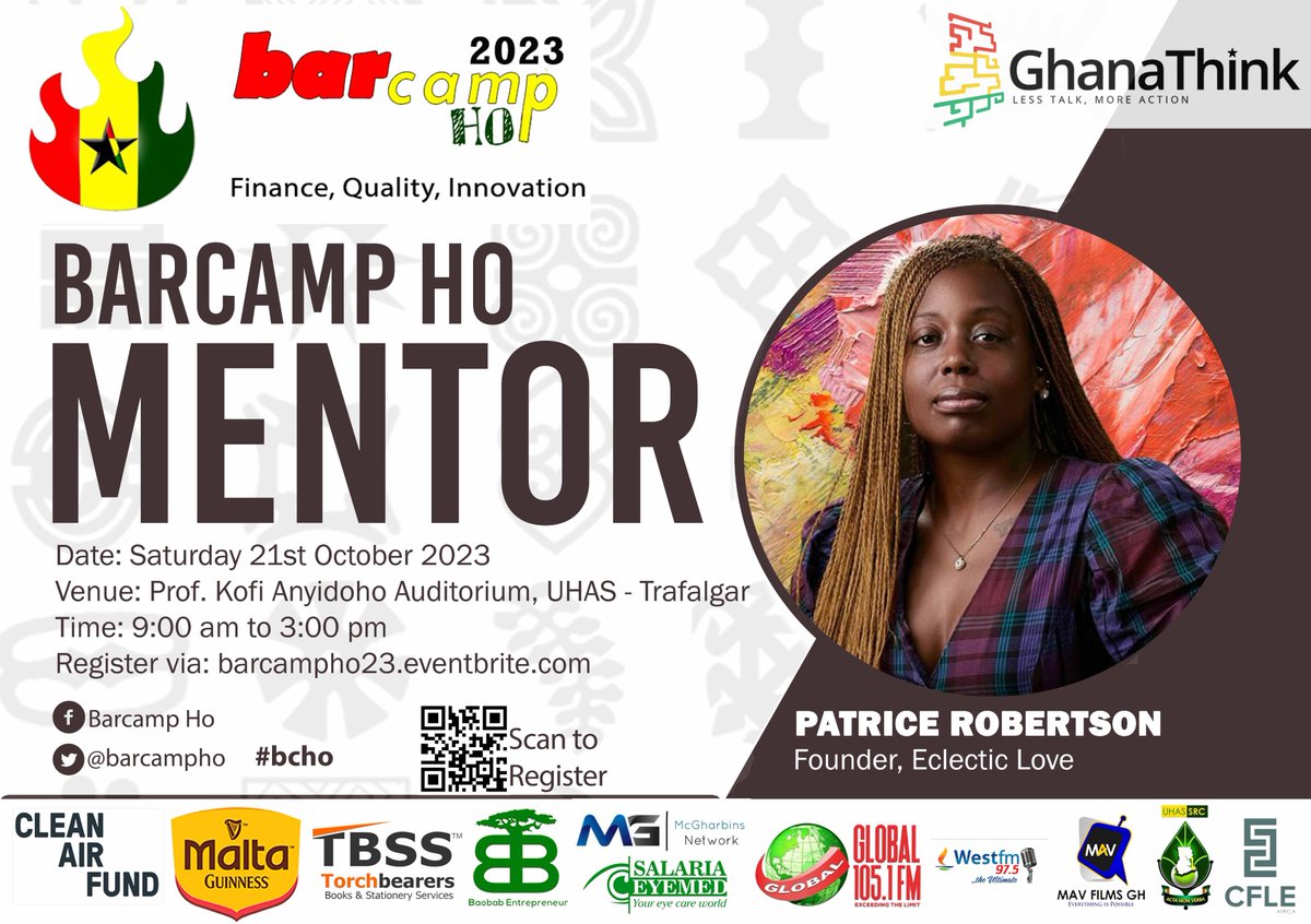Join us at #BarcampHo on October 21 at the Prof Kofi Anyidoho Auditorium, UHAS-Trafalgar, #HoCity for learning, sharing, networking & mentoring.
Register for Barcamp Ho - barcampho23.eventbrite.com
#bcho mentor: Patrice Robertson
Founder, Eclectic Love @ECLECTICLOVEGH
