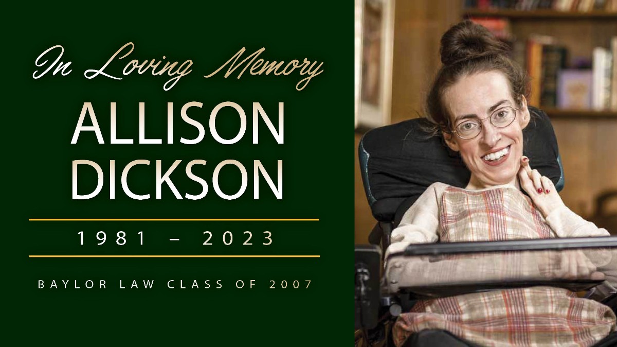 Baylor University (@baylor) on Twitter photo We mourn the loss of noted Baylor alumna Allison Dickson following her passing. 💚💛
Valedictorian of her <a href="/BaylorLaw/">Baylor Law</a> class in 2007, Allison defied the odds of a childhood medical diagnosis to inspire with her legacy of courage, generosity & service: bit.ly/40a59JG We mourn the loss of noted Baylor alumna Allison Dickson following her passing. 💚💛
Valedictorian of her <a href="/BaylorLaw/">Baylor Law</a> class in 2007, Allison defied the odds of a childhood medical diagnosis to inspire with her legacy of courage, generosity & service: bit.ly/40a59JG